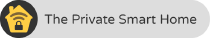 The Private Smart Home